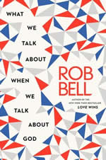 What We Talk About When We Talk About God