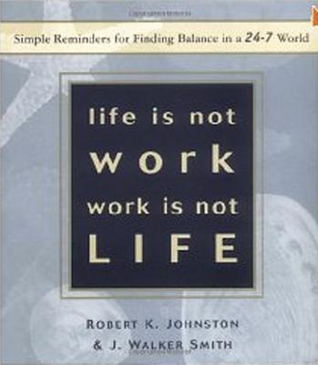Life is not Work